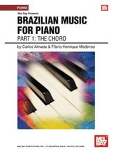 Brazilian Music for Piano No. 1 the Choro piano sheet music cover